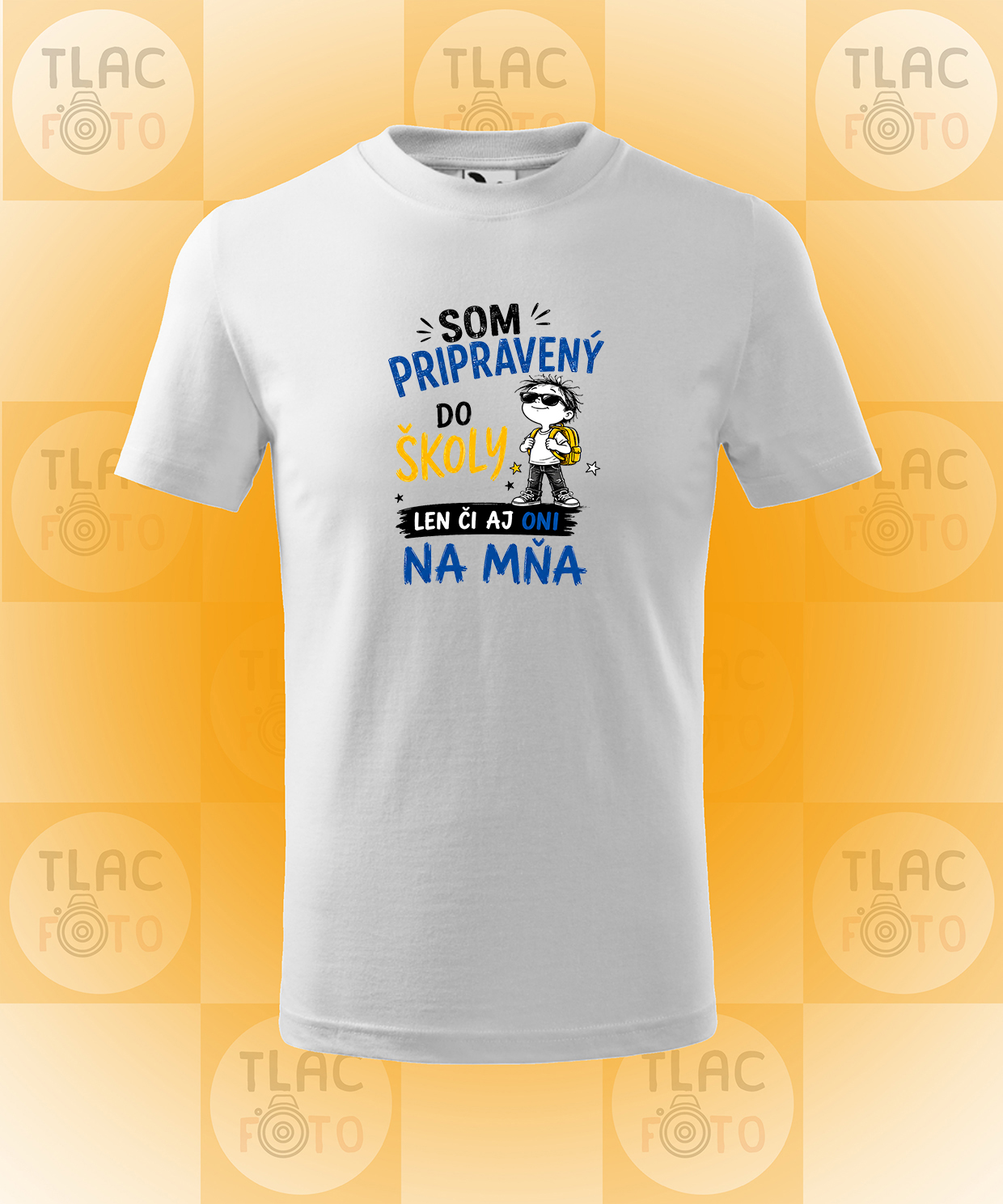 Tričko Detské - Som pripravený do ŠKOLY, len či aj oni na MŇA