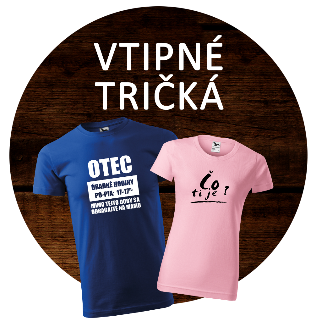 Vtipné tričká s potlačou